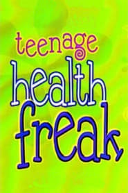 Teenage Health Freak' Poster