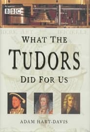 What the Tudors Did for Us' Poster