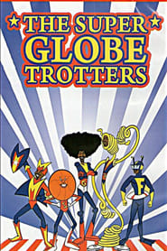 The Super Globetrotters' Poster
