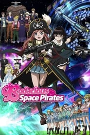 Bodacious Space Pirates' Poster