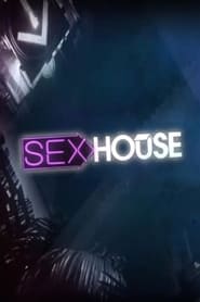 Streaming sources forSex House