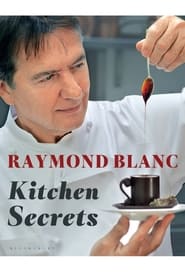 Raymond Blancs Kitchen Secrets' Poster