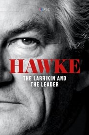 Hawke The Larrikin and the Leader' Poster