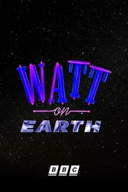 Watt on Earth' Poster