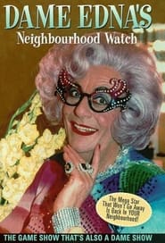 Dame Ednas Neighbourhood Watch