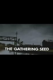 The Gathering Seed' Poster