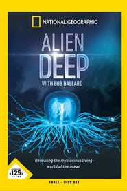 Alien Deep with Bob Ballard' Poster