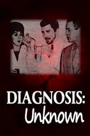Diagnosis Unknown' Poster