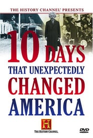Ten Days That Unexpectedly Changed America' Poster