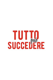 Streaming sources forTutto pu succedere