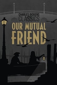 Our Mutual Friend' Poster