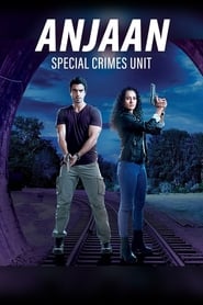 Anjaan Special Crimes Unit' Poster