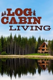 Log Cabin Living' Poster