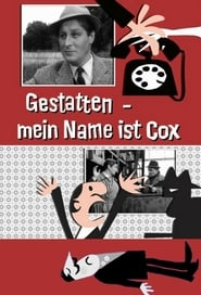 Gestatten  Mein Name ist Cox' Poster