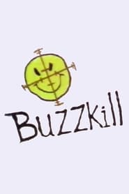 Buzzkill' Poster