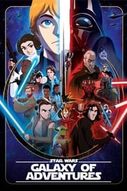 Star Wars Galaxy of Adventures' Poster