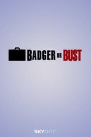 Badger or Bust' Poster