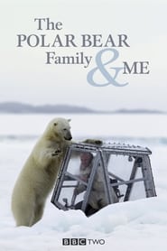 The Polar Bear Family and Me' Poster