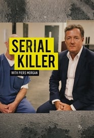 Confessions of a Serial Killer with Piers Morgan' Poster