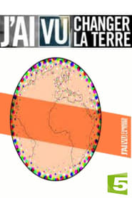 Jai vu changer la Terre