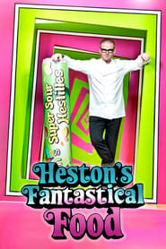 Hestons Fantastical Food' Poster