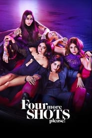Four More Shots Please' Poster