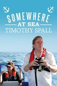 Timothy Spall Somewhere at Sea' Poster
