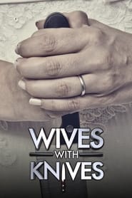 Wives with Knives' Poster