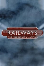 Railways The Making of a Nation' Poster