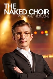 The Naked Choir with Gareth Malone' Poster