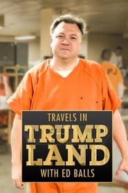 Travels in Trumpland with Ed Balls' Poster
