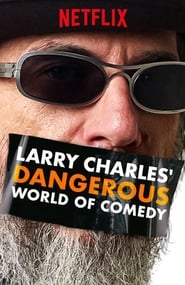 Streaming sources forLarry Charles Dangerous World of Comedy
