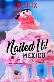 Nailed It Mexico' Poster