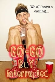 GoGo Boy Interrupted' Poster