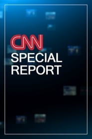 CNN Special Reports' Poster