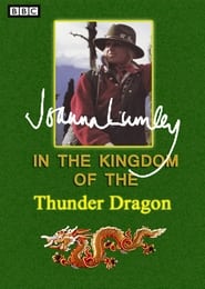 Joanna Lumley in the Kingdom of the Thunderdragon' Poster