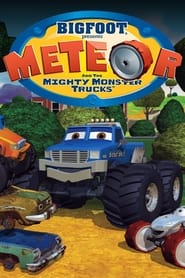 Bigfoot Presents Meteor and the Mighty Monster Trucks' Poster