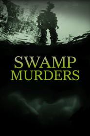 Swamp Murders' Poster