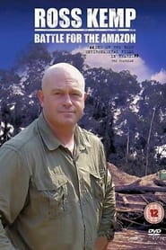 Ross Kemp Battle for the Amazon' Poster