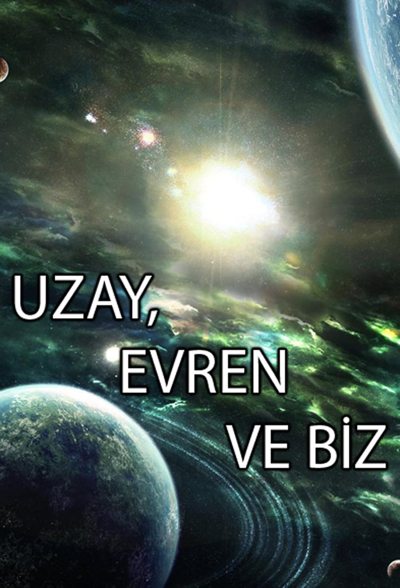 Uzay, Evren ve Biz Poster