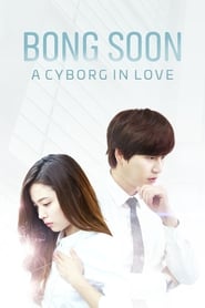 Bong Soon A Cyborg in Love' Poster