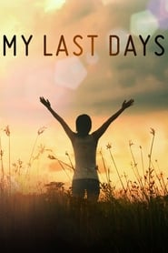 My Last Days' Poster