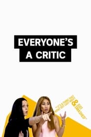 Everyones a Critic' Poster