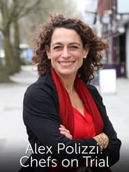 Alex Polizzi Chefs on Trial' Poster