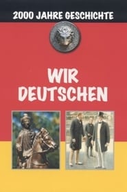 Wir Deutschen  Eine Reise zu den Schaupltzen der Vergangenheit' Poster