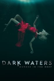 Dark Waters Murder in the Deep' Poster