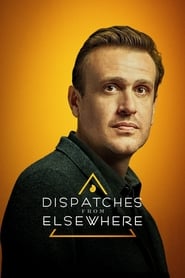Dispatches from Elsewhere' Poster