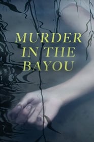 Streaming sources forMurder in the Bayou