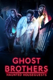 Ghost Brothers Haunted Houseguests' Poster
