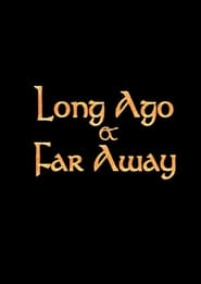 Long Ago and Far Away' Poster